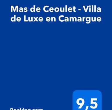 Mas de Ceoulet - Villa de Luxe en Camargue